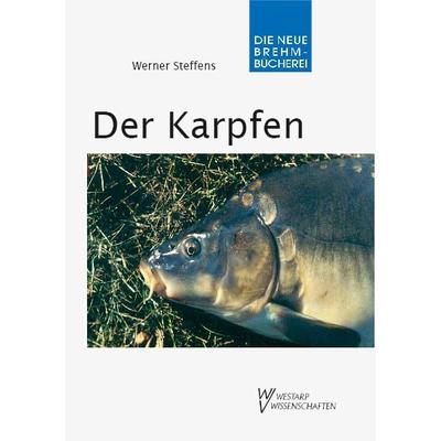 Der Karpfen, Taschenbuch von Werner Steffens, Militzke, 978-3-89432-649-4
