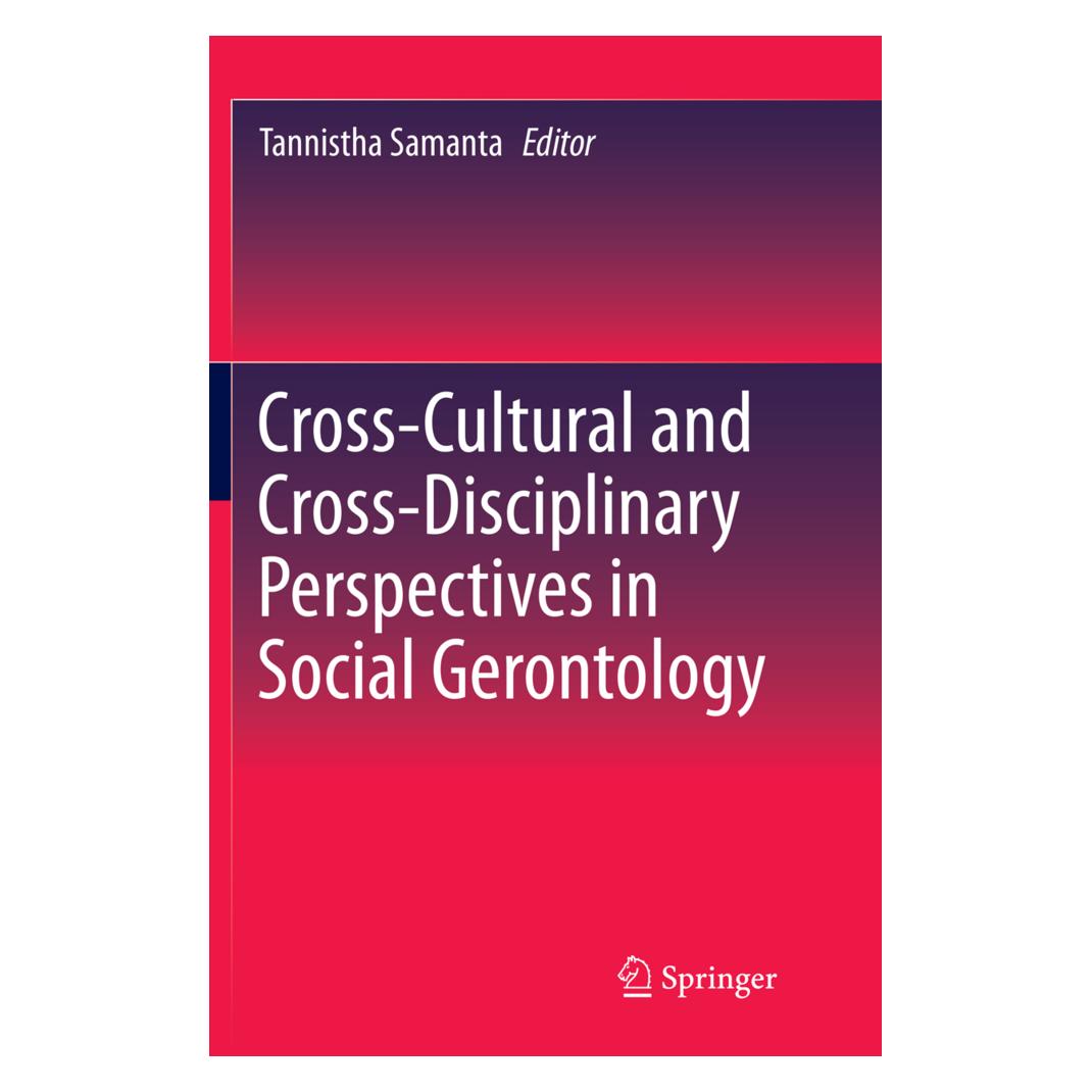 Springer Cross-Cultural and Cross-Disciplinary Perspectives in Social Gerontology (Englisch, Softcover, Tannistha Samanta) (56005386)