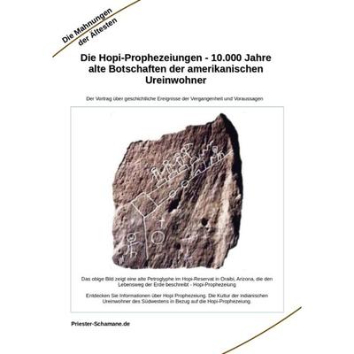 Die Hopi-Prophezeiungen - 10.000 Jahre alte Botschaften der amerikanischen Ureinwohner, Gebundene Ausgabe von Priester-Schamane, Tredition,