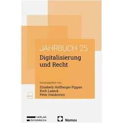 Digitalisierung und Recht - Jahrbuch 2025, Fachbücher von Peter Ivankovics, Ruth Ladeck, Elisabeth Hoffberger-Pippan