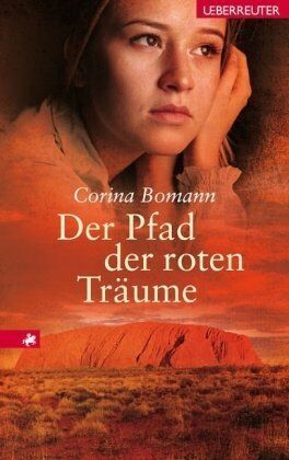 Corina Bomann - Der Pfad der roten Träume - Preis vom 07.10.2026 11:45:10 h
