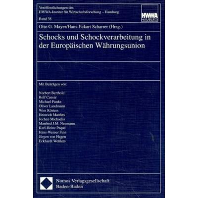 Schocks und Schockverarbeitung in der Europäischen Währungsunion, Taschenbuch von , Nomos, 978-3-7890-5179-1