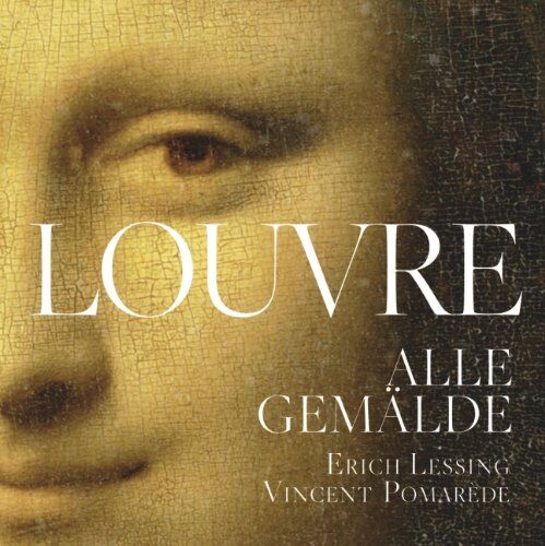 Vincent Pomarède - Der Louvre. Alle Gemälde, m. DVD - Preis vom 17.10.2026 19:25:27 h