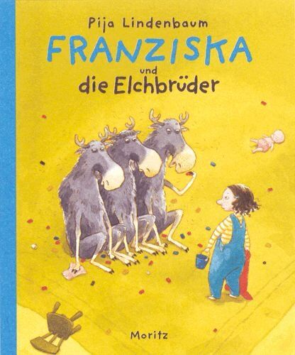 Pija Lindenbaum - Franziska und die Elchbrüder - Preis vom 09.10.2026 07:28:09 h