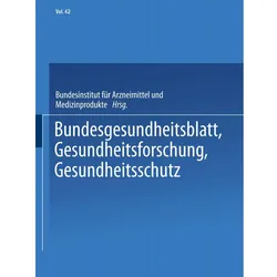Bundesgesundheitsblatt, Gesundheitsforschung, Gesundheitsschutz, Fachbücher von Bundesgesundheitsblatt