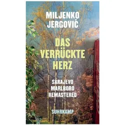 Das verrückte Herz, Belletristik von Miljenko Jergović, Brigitte Döbert
