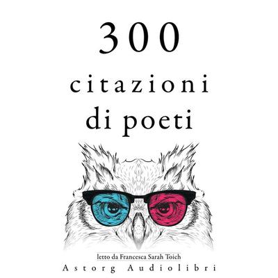 300 citazioni di poeti - Charles Baudelaire,Alfred de Musset,Alphonse de Lamartine, Audio, 9782821169494