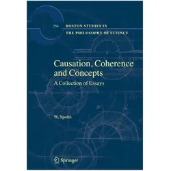 Causation, Coherence and Concepts, Fachbücher von W. Spohn