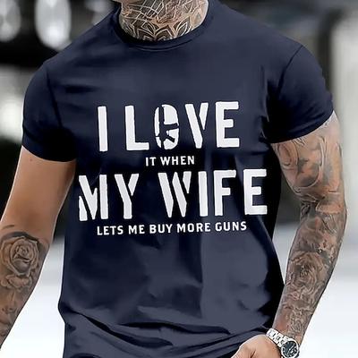 Lustiges Herren T-Shirt Ich liebe es wenn meine Frau mir erlaubt mehr Waffen zu kaufen - Grafik Kurzarm Ehemann Waffenliebhaber Geschenk