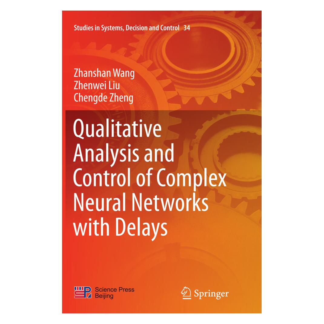 Springer Qualitative Analysis and Control of Complex Neural Networks with Delays (Englisch, Softcover, Chengde Zheng, Zhanshan Wang, Zhenwei Liu) (55860732)