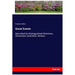 Great Events, Belletristik von Francis Lieber