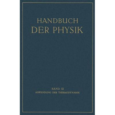 Anwendung der Thermodynamik, Taschenbuch von E. Freundlich,W. Jaeger,M. Jakob,W. Meissner,O. Meyerhof, Springer Berlin, 978-3-642-88924-0