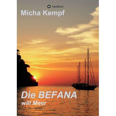 Die Befana will Meer, Taschenbuch von Micha Kempf, Tredition, 978-3-7482-1484-7
