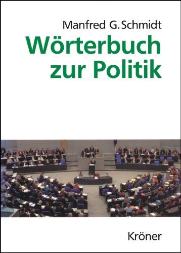 Schmidt, Manfred G. - Wörterbuch zur Politik - Preis vom 11.10.2026 15:43:13 h