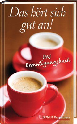 Jürgen Werth - Das hört sich gut an!: Das Ermutigungsbuch - Preis vom 02.10.2026 23:42:20 h