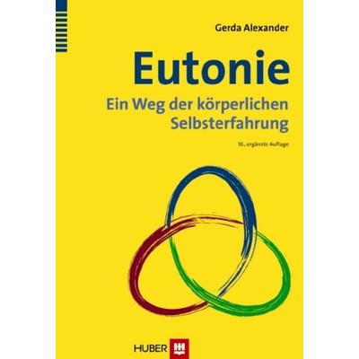 Eutonie, Gebundene Ausgabe von Gerda Alexander, Hogrefe AG, 978-3-456-85014-6