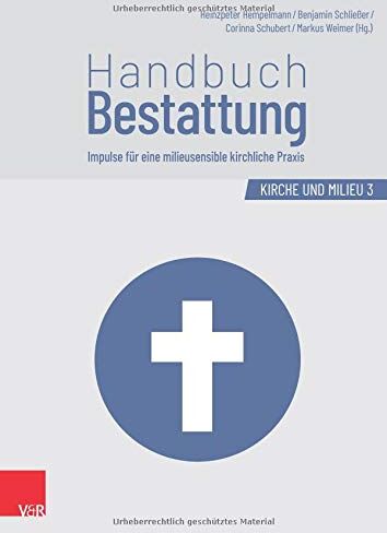 Heinzpeter Hempelmann - Handbuch Bestattung: Impulse für eine milieusensible kirchliche Praxis (Kirche und Milieu) - Preis vom 16.10.2026 11:41:07 h