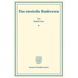 Das russische Bankwesen., Fachbücher von Rudolf Claus