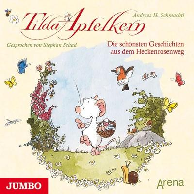 Tilda Apfelkern. Die schönsten Geschichten aus dem Heckenrosenweg - Andreas H. Schmachtl, Audio, 4057664074119