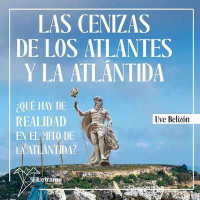 Las cenizas de los atlantes y la Atlántida - Uve Belizón, Audio, 9791370291143
