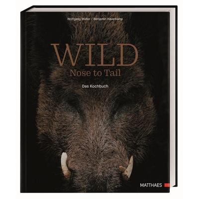 Wild, Gebundene Ausgabe von Wolfgang Müller,Benjamin Haverkamp, Matthaes, 978-3-9854107-0-5