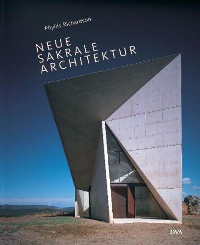 Phyllis Richardson - Neue sakrale Architektur: Kirchen und Synagogen, Tempel und Moscheen - Preis vom 09.10.2026 07:28:09 h