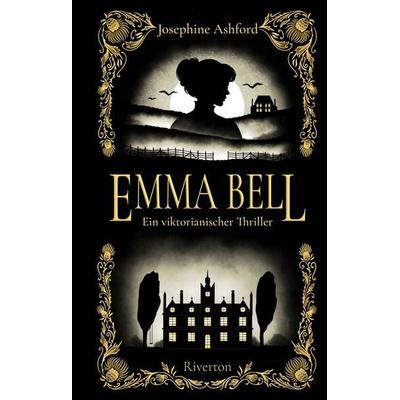 Emma Bell, Gebundene Ausgabe von Josephine Ashford, Tredition, 978-3-384-60815-4
