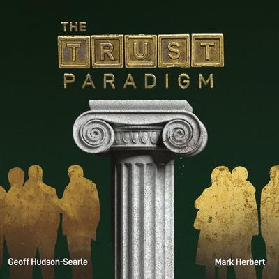 The Trust Paradigm - Geoff Hudson-Searle,Mark Herbert, Audio, 9781803133942