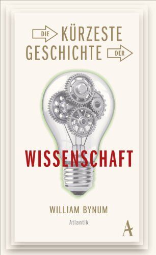William Bynum - Die kürzeste Geschichte der Wissenschaft - Preis vom 13.10.2026 11:25:28 h