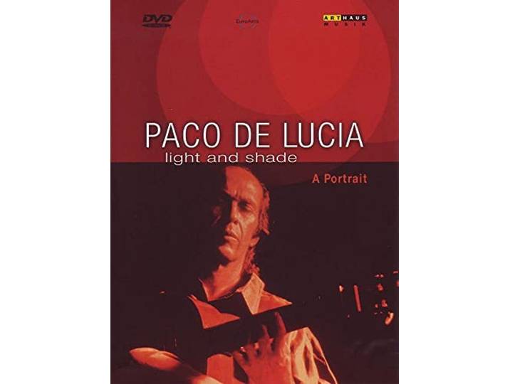 Paco De Lucia : Light And Shade