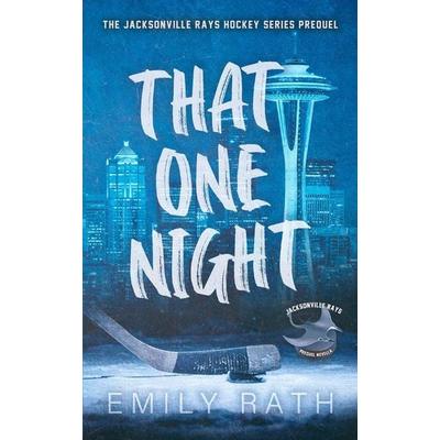 That One Night, Taschenbuch von Emily Rath, US Books
