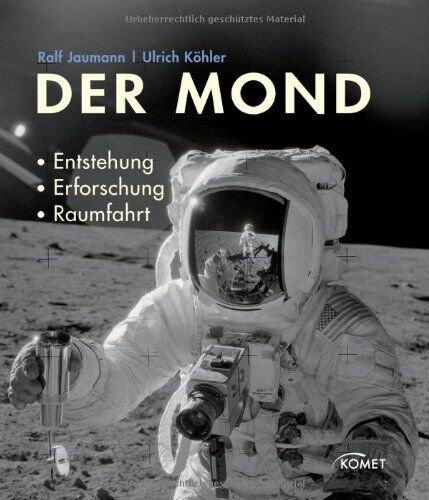 Ralf Jaumann - Der Mond: Entstehung, Erforschung, Raumfahrt - Preis vom 11.10.2026 03:10:56 h