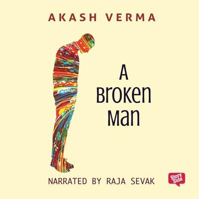 Broken Man, A - Akash Verma, Audio, 9789388286633