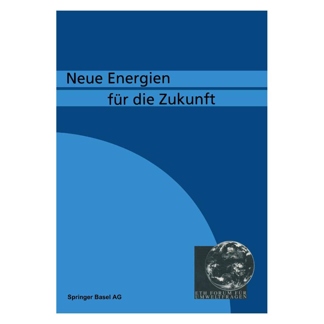 Birkhäuser Neue Energien fü die Zukunft (Deutsch, Softcover, Graf, SUTER) (55562363)