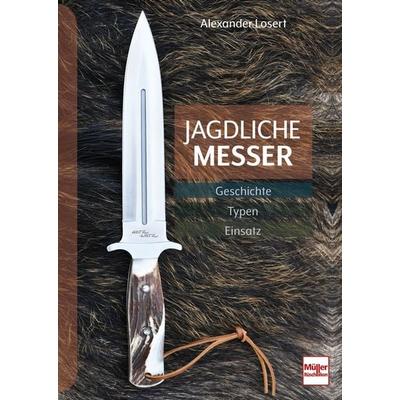 Jagdliche Messer, Gebundene Ausgabe von Alexander Losert, Müller Rüschlikon, 978-3-275-02299-1