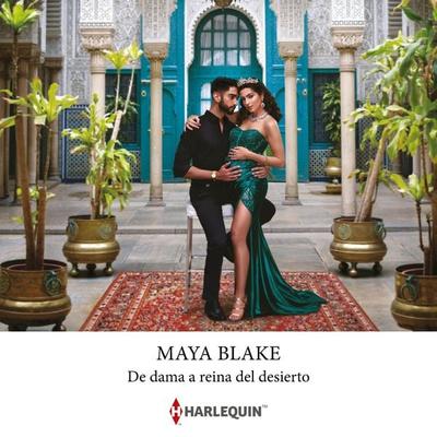 De dama a reina del desierto - Maya Blake, Audio, 9788410620100