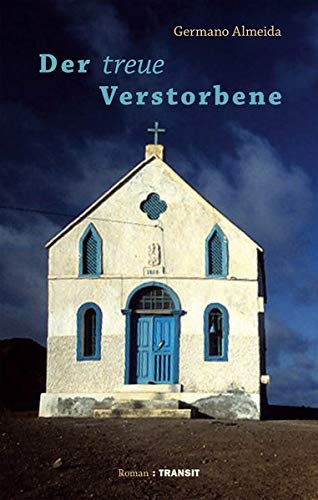 Germano Almeida - Der treue Verstorbene: Roman - Preis vom 18.10.2026 15:28:09 h