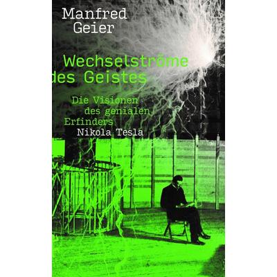 Wechselströme des Geistes, Gebundene Ausgabe von Manfred Geier, Matthes & Seitz, 978-3-7518-0390-8