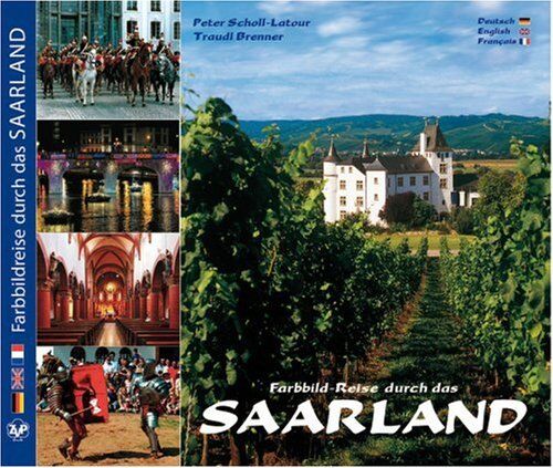 Peter Scholl-Latour - Farbbild-Reise durch das Saarland - Texte in Deutsch, Englisch und Französisch - Preis vom 09.10.2026 07:28:09 h