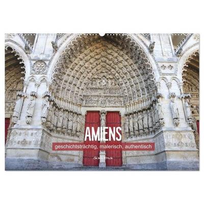 Amiens - geschichtsträchtig, malerisch, authentisch (Wandkalender 2027 DIN A2 quer), CALVENDO Monatskalender