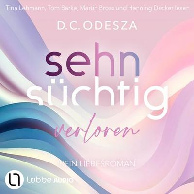 Sehnsüchtig Verloren - Sehnsüchtig, Teil 3 - D.C. Odesza, Audio, 9783754013595