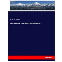 Flora of the southern United States, Fachbücher von A W Chapman