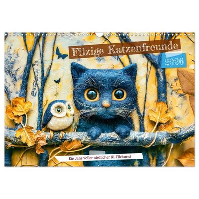 Filzige Katzenfreunde - Ein Jahr voller niedlicher KI-Filzkunst (Wandkalender 2026 DIN A3 quer), CALVENDO Monatskalender
