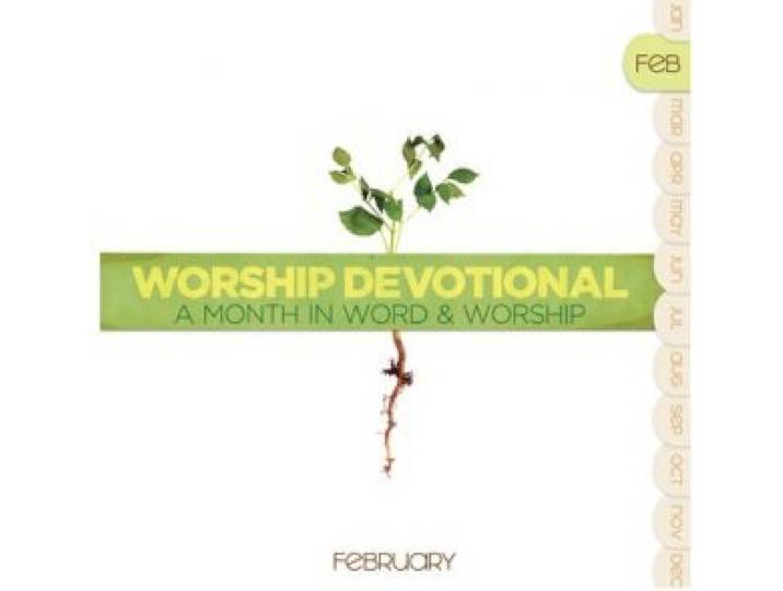 Worship Devotional - February