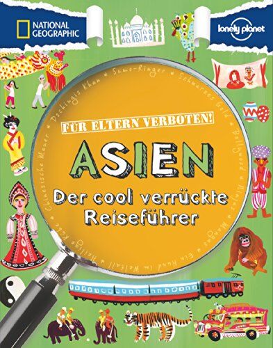 Margaret Hynes - Für Eltern verboten: Asien: Der cool verrückte Reiseführer (NATIONAL GEOGRAPHIC Für Eltern verboten, Band 397) - Preis vom 17.10.2026 19:25:27 h