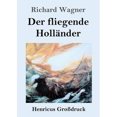Der fliegende Holländer (Großdruck) -