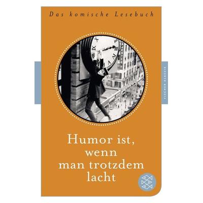 Humor ist, wenn man trotzdem lacht, Taschenbuch von , Fischer Taschenbuch Verlag