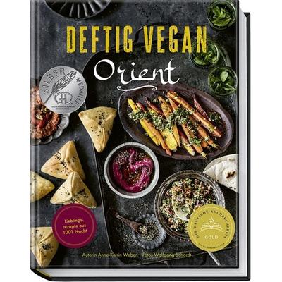 Deftig vegan Orient, Gebundene Ausgabe von Anne-Katrin Weber, Becker Joest Volk Verlag, 978-3-95453-294-0