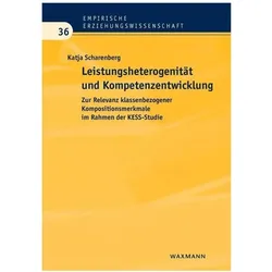 Leistungsheterogenität und Kompetenzentwicklung, Fachbücher von Katja Scharenberg