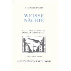 Weisse Nächte, Belletristik von Fjodor M. Dostojewskij